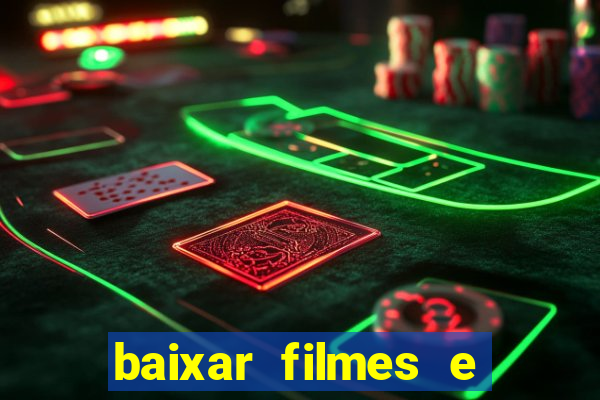 baixar filmes e series mp4